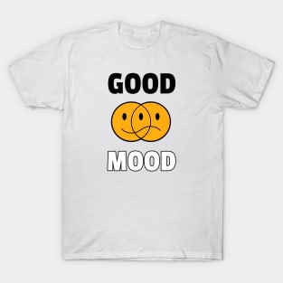 Good mood, positive mood, smiley T-Shirt